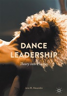Jane Alexandre, Jane M Alexandre, Jane M. Alexandre - Dance Leadership