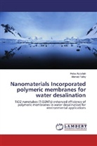 Heb Abdallah, Heba Abdallah, Ahmed Fathy - Nanomaterials Incorporated polymeric membranes for water desalination