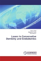 Varun Kapoor, Bhupinde Padda, Bhupinder Padda, Tama Preet, Taman Preet - Lasers in Conservative Dentistry and Endodontics