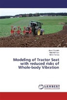 Mohd Farooq, Abid Al Khan, Abid Ali Khan, Jiyau Mustafa, Jiyaul Mustafa - Modeling of Tractor Seat with reduced risks of Whole-body Vibration