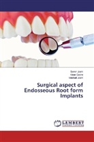 Kira Gadre, Kiran Gadre, Sami Joshi, Samir Joshi, Vaishali Joshi - Surgical aspect of Endosseous Root form Implants
