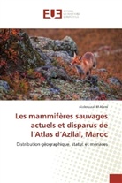 Abderrazak El Alami - Les mammifères sauvages actuels et disparus de l'Atlas d'Azilal, Maroc
