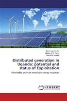 Makbu A M Ramli, Makbul A M Ramli, Makbul A. M. Ramli, Patric M Murphy, Patrick M. Murphy, Patrick M. Murphy... - Distributed generation in Uganda: potential and status of Exploitation