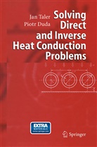 Piotr Duda, Ja Taler, Jan Taler - Solving Direct and Inverse Heat Conduction Problems