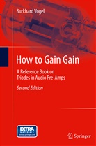 Burkhard Vogel - How to Gain Gain