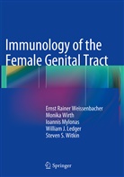 William J. Ledger, Mylonas, Ioannis Mylonas, Ernst Raine Weissenbacher, Ernst Rainer Weissenbacher, Ernst-Rainer Weissenbacher... - Immunology of the Female Genital Tract