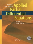 Peter Markowich - Applied Partial Differential Equations: