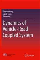 Liqu Chen, Liqun Chen, Shaohua Li, Shaop Yang, Shaopu Yang - Dynamics of Vehicle-Road Coupled System