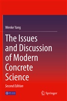 Wenke Yang - The Issues and Discussion of Modern Concrete Science