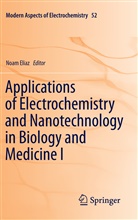 Noa Eliaz, Noam Eliaz - Applications of Electrochemistry and Nanotechnology in Biology and Medicine I