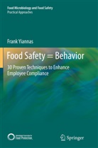 Frank Yiannas - Food Safety = Behavior