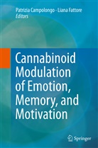 Patrizi Campolongo, Patrizia Campolongo, Fattore, Fattore, Liana Fattore - Cannabinoid Modulation of Emotion, Memory, and Motivation