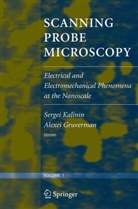 Alexei Gruverman, Sergei Kalinin, Sergei V Kalinin, Sergei V. Kalinin - Scanning Probe Microscopy, 2 Teile