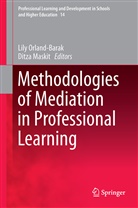 Ditza Maskit, Lil Orland-Barak, Lily Orland-Barak, Maskit, Maskit, Ditza Maskit... - Methodologies of Mediation in Professional Learning