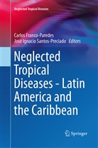Carlo Franco-Paredes, Carlos Franco-Paredes, Ignacio Santos-Preciado, Ignacio Santos-Preciado, José Ignacio Santos-Preciado - Neglected Tropical Diseases - Latin America and the Caribbean