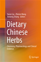 Yanze Liu, Zhimi Wang, Zhimin Wang, Junzeng Zhang - Dietary Chinese Herbs