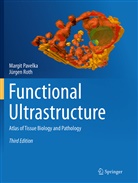 Margi Pavelka, Margit Pavelka, Jürgen Roth - Functional Ultrastructure
