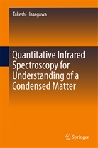 Takeshi Hasegawa - Quantitative Infrared Spectroscopy for Understanding of a Condensed Matter