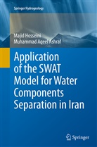 Muhammad Aqeel Ashraf, Maji Hosseini, Majid Hosseini - Application of the SWAT Model for Water Components Separation in Iran