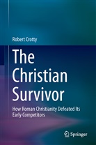 Robert Crotty - The Christian Survivor