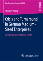 Thomas Wittig - Crisis and Turnaround in German Medium-Sized Enterprises