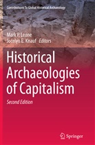 E Knauf, E Knauf, Jocelyn E. Knauf, Mark P. Leone, Mar P Leone, Mark P Leone - Historical Archaeologies of Capitalism