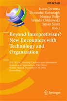 Lucas Introna, Donnch Kavanagh, Donncha Kavanagh, Séamas Kelly, Séamas Kelly et al, Wanda Orlikowski... - Beyond Interpretivism? New Encounters with Technology and Organization