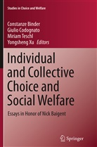 Constanze Binder, Giuli Codognato, Giulio Codognato, Giulius Codognato, Miriam Teschl, Miriam Teschl et al... - Individual and Collective Choice and Social Welfare