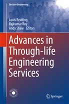 Louis Redding, Rajkuma Roy, Rajkumar Roy, Andy Shaw - Advances in Through-life Engineering Services