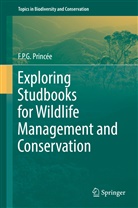 Frank PG Princee, F P G Princée, F. P. G. Princée, F.P.G. Princée - Exploring Studbooks for Wildlife Management and Conservation