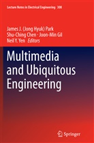 Shu-Chin Chen, Shu-Ching Chen, Joon-Min Gil, Joon-Min Gil et al, J. H. Park, James J. (Jong Hyuk) Park... - Multimedia and Ubiquitous Engineering