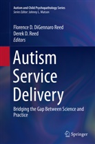 Florenc D DiGennaro Reed, Florence D DiGennaro Reed, D Reed, D Reed, Florence D. Digennaro Reed, Derek D. Reed - Autism Service Delivery