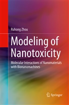Ruhong Zhou - Modeling of Nanotoxicity