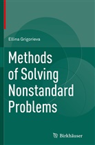 Ellina Grigorieva - Methods of Solving Nonstandard Problems