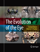 Geor Glaeser, Georg Glaeser, Hannes F Paulus, Hannes F. Paulus - The Evolution of the Eye