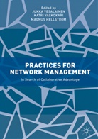 Magnus Hellström, Katr Valkokari, Katri Valkokari, Jukka Vesalainen - Practices for Network Management