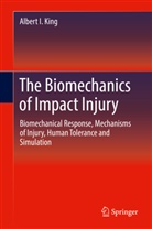 Albert I King, Albert I. King - The Biomechanics of Impact Injury