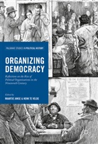 Janse, Janse, Maartje Janse, Hen te Velde, Henk Te Velde, Henk te Velde - Organizing Democracy
