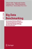 Chaitanya Baru, Chaitanya Baru et al, Milind Bhandarkar, Raghunat Nambiar, Raghunath Nambiar, Meikel Poess... - Big Data Benchmarking