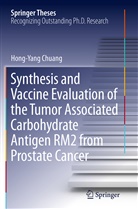 Hong-Yang Chuang - Synthesis and Vaccine Evaluation of the Tumor Associated Carbohydrate Antigen RM2 from Prostate Cancer