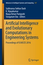 Swagatam Das, Subhransu Sekhar Dash, Bijaya Ketan Panigrahi et al, Bijaya Ketan Panigrahi, Vijayakumar, K Vijayakumar... - Artificial Intelligence and Evolutionary Computations in Engineering Systems