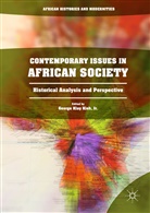 George Klay Kieh, Jr. Kieh, Georg Klay Kieh Jr, George Klay Kieh Jr - Contemporary Issues in African Society