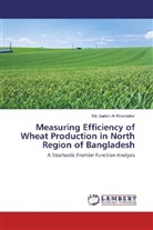 Md Earfan Ali Khondaker, Md. Earfan Ali Khondaker - Measuring Efficiency of Wheat Production in North Region of Bangladesh