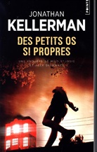 Frédéric Grellier, JONATHAN KELLERMAN, Jonathan Kellerman, Jonathan (1949-....) Kellerman, Kellerman Jonathan - Une enquête de Milo Sturgis et Alex Delaware. Des petits os si propres