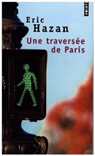 Eric Hazan, Eric Hazan, Eric (1936-....) Hazan, HAZAN ERIC - Une traversée de Paris