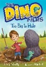 Mike Boldt, Stacy McAnulty, Mike Boldt - The Dino Files #2: Too Big to Hide