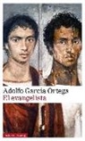 Adolfo García Ortega - El evangelista