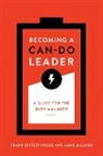Jamie Millard, Frank Satterthwaite, Frank/ Millard Satterthwaite - Becoming a Can-Do Leader