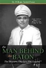Foster, Dr William Patrick Foster, William P. Foster, William Patrick Foster, William Patrick Foster - The Man Behind the Baton