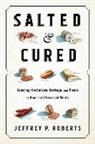 Jeffrey Roberts - Salted and Cured